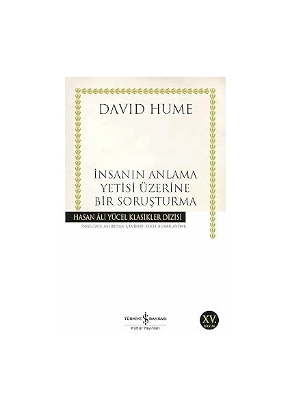 Politika Felsefe Kültür + Insanın Anlama Yetisi Üzerine Bir Soruşturma fiyatları