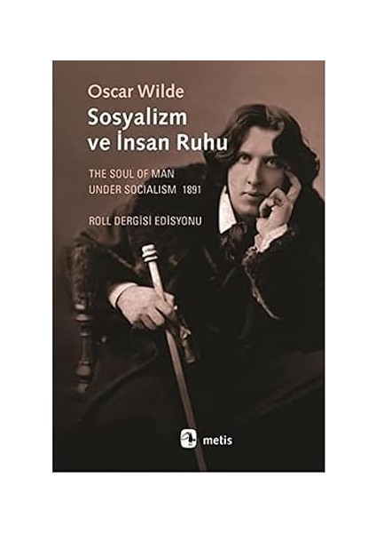 Sosyalizm ve Insan Ruhu + Tarikat, Siyaset, Ticaret + Temsili Yönetim Üzerine Düşünceler