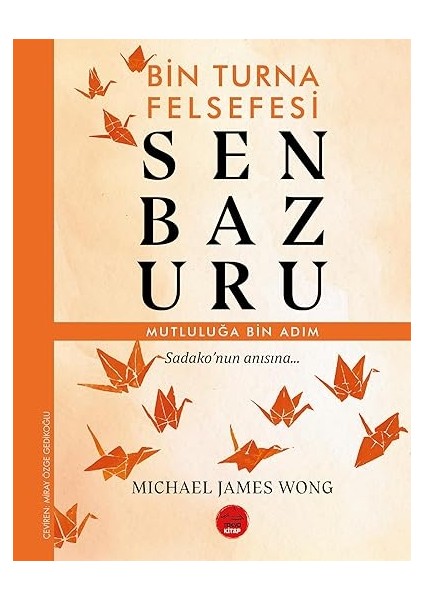 Doğru Kavga Etme Rehberi + Senbazuru - Bin Turna Felsefesi fiyatları