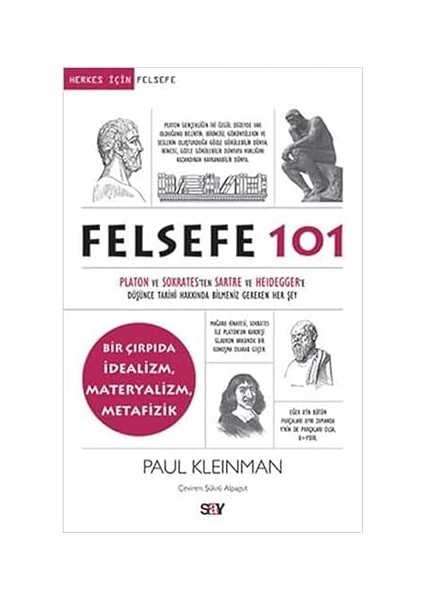 Kuşların Felsefesi + Felsefe 101: Bir Çırpıda Idealizm, Materyalizm, Metafizik + Hayatın Gizli Hazları fiyatları