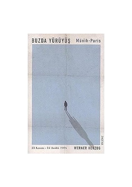 Buzda Yürüyüş / Münih-Paris: 23 Kasım - 14 Aralık 1974 (Kapak Resmi Değişebilir) + Annemin Öldüğüne Sevindim