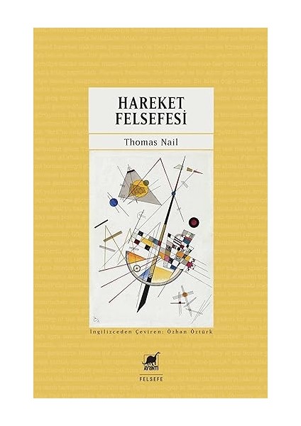Hareket Felsefesi + Kötülük Miti + Renkler Üzerine Düşünceler + Ilkçağ Felsefe Tarihi Serisi - 5 Kitap Takım
