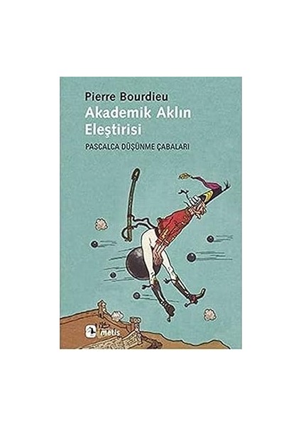 Akademik Aklın Eleştirisi: Pascalca Düşünme Çabaları + Kuvvetini Mazluma Değil Zalime Kullan: Hacı Bektaş Veli