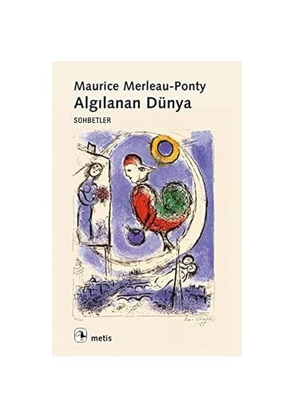 Algılanan Dünya: Sohbetler + Fularsız Felsefe - Dört Önemli Mesele