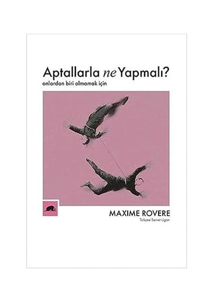 Oburluk Çağı: Felsefe ve Politik-Psikoloji Denemeleri + Aptallarla Ne Yapmalı?: Onlardan Biri Olmamak Için + Buda fiyatları