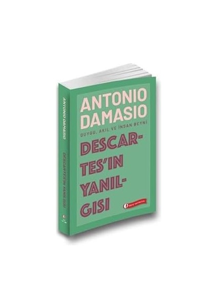 Descartes’ın Yanılgısı: Duygu, Akıl ve Insan Beyni + Içimizdeki Canavar: Aforizmalar