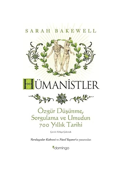 Hümanistler: Özgür Düşünme, Sorgulama ve Umudun 700 Yıllık Tarihi + Kız Kardeşim Için