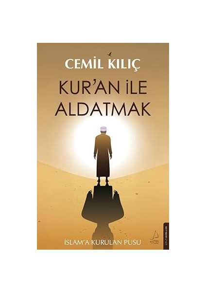 Kur’an ile Aldatmak: Islam’a Kurulan Pusu + Bir Alman’ın Hikayesi: Hatırladıklarım (1914-1933)