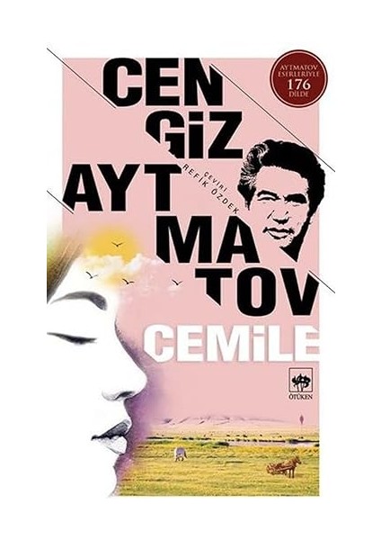 Teşkilat'ın Iki Silahşoru + Titana Saldırı 1 + Cemile: Aytmatov Eserleriyle 176 Dilde modelleri