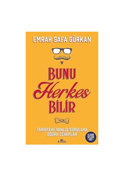 Üç Köşeli Dünya + Bunu Herkes Bilir: Tarihteki Yanlış Sorulara Doğru Cevaplar fiyatları