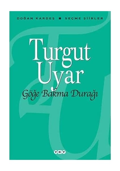 Tarih Sümerde Başlar + Göğe Bakma Durağı - Seçme Şiirler fiyatları