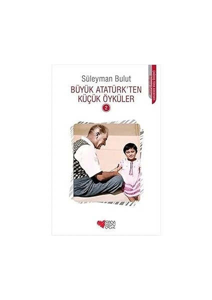 Büyük Atatürk’ten Küçük Öyküler - 2 + Atlas Vazgeçti - 1. Kitap