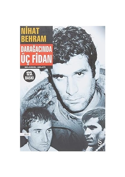 Darağacında Üç Fidan + Çocuklar Için Atatürk + Bir Zamanlar Nişantaşı’nda