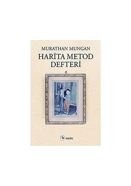 Harita Metod Defteri + Friend, Aşıklar ve Büyük Berbat Şey + Ölürse Ten Ölür Canlar Ölesi Değil + Defterler