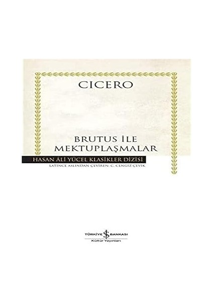 Brutus Ile Mektuplaşmalar + Enver Paşa’nın Eşi Naciye Sultan’ın Hatıraları