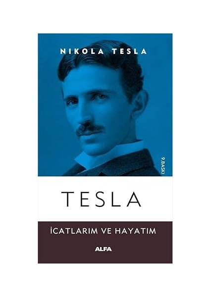Tesla: Icatlarım ve Hayatım + Theo'ya Mektuplar + Iki Hitler Bir Marilyn