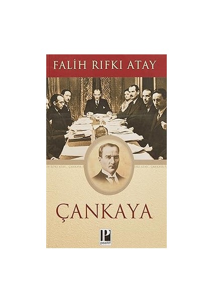 Çankaya: Atatürk'ün Doğumundan Ölümüne Kadar + Atatürk - Bir Dâhinin Yaşam Öyküsü