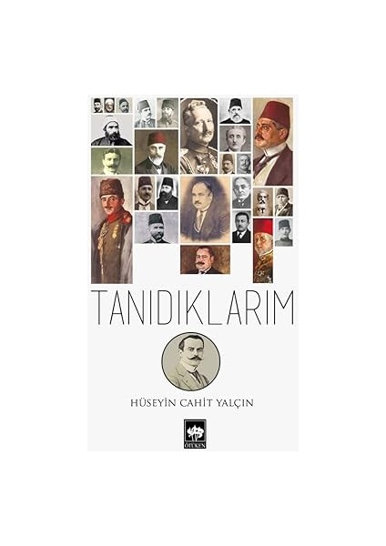 Gelibolu + Kazım Karabekir - Hayatım + Vatan Yolunda: Bütün Eserleri 6 - Milli Mücadele Hatıraları + Tanıdıklarım fırsatları