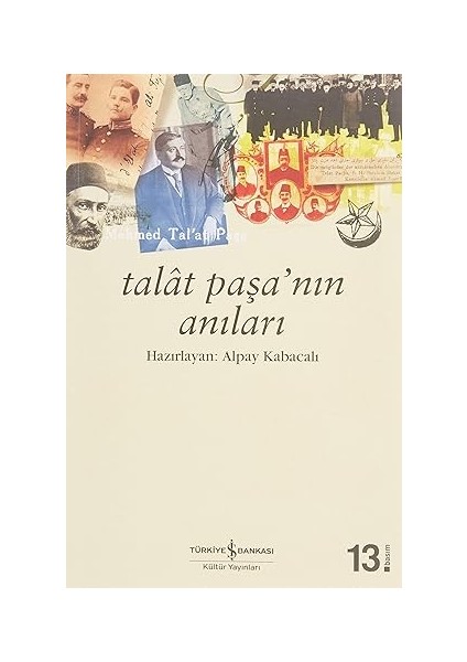 Bir Nadir Kitapçının Talihsiz Serüvenleri + Talat Paşa’nın Anıları + On Yıl Savaş ve Sonrası (1912 - 1922) fiyatları