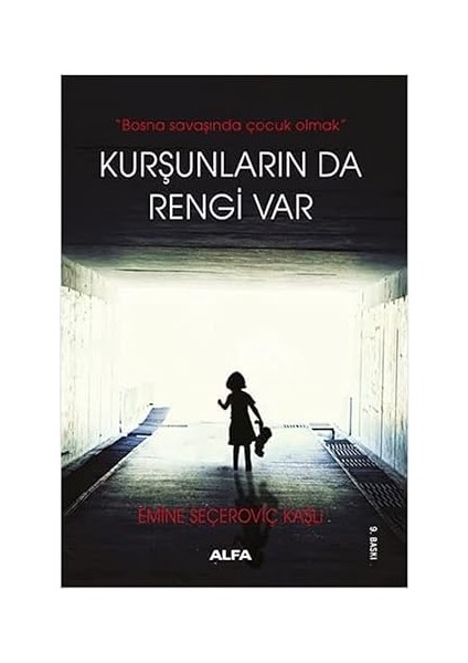 Kurşunların Da Rengi Var: "bosna Savaşında Çocuk Olmak" + Tanıdıklarım + Anne Frank’ın Hatıra Defteri