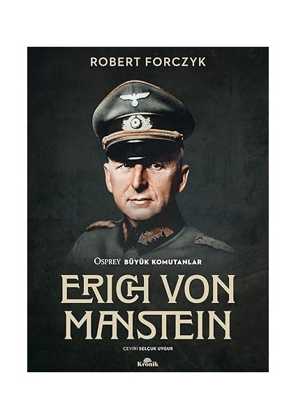 Bahçıvan ve Ölüm + Erich Von Manstein: Osprey Büyük Komutanlar fiyatları