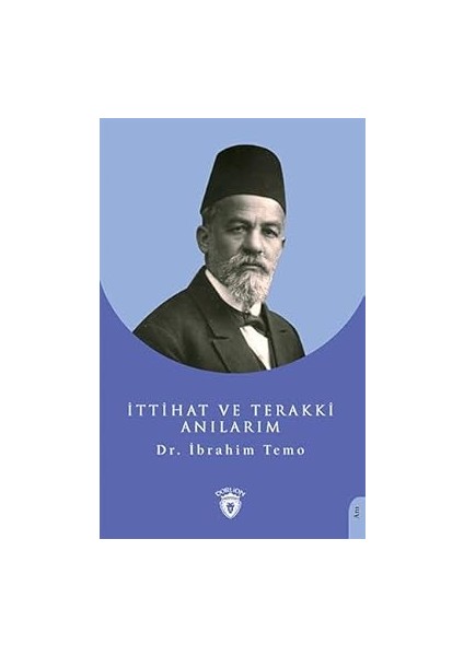 Ittihat ve Terakki Anılarım + Dünyayı Sarsan On Gün + Tırpanlı Adam: Bir Diskdünya Romanı