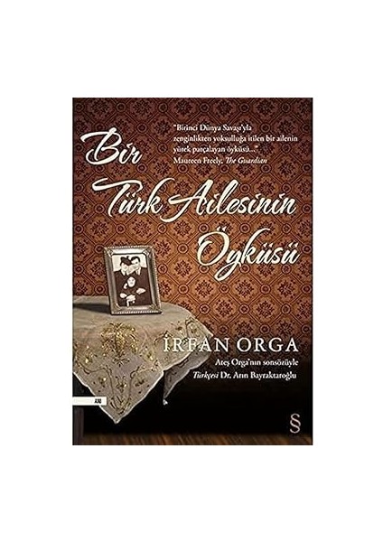 Rüyaların Öldüğü Ada + Sicim Teorisi + Bir Türk Ailesinin Öyküsü: Ateş Orga'nın Sonsözüyle + Ismet Inönü modelleri