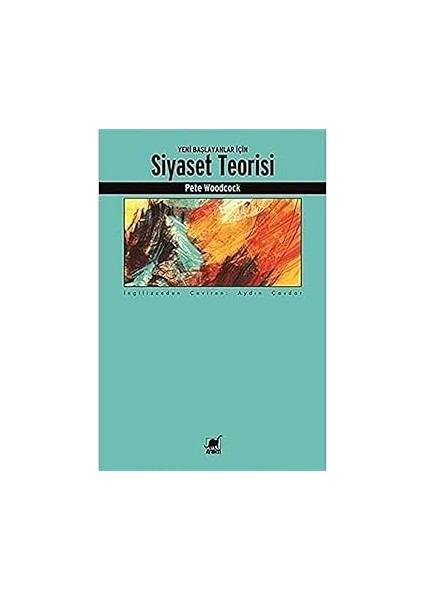 Yeni Başlayanlar Için Siyaset Teorisi + Tarihte Zorun Rolü + Alaycı Kuş