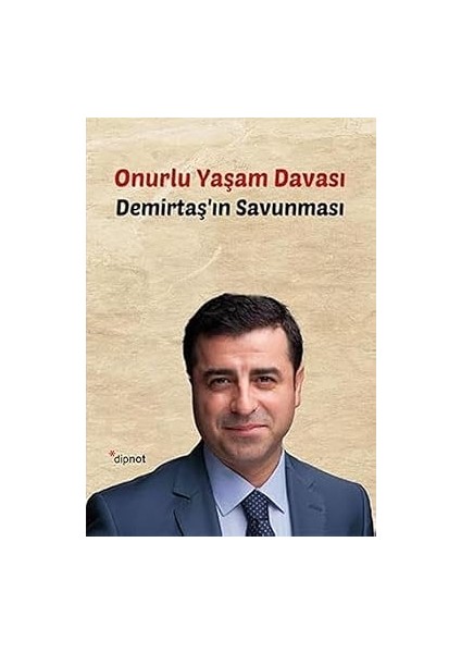 Kısa 20. Yüzyıl: 1914 - 1991 Aşırılıklar Çağı + Onurlu Yaşam Davası: Demirtaş'ın Savunması: Demirtaş'ın Savunması fiyatları