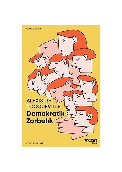 Demokratik Zorbalık: Kısa Klasikler/8 + Nomisma - Bağımsız ve Milli Para Sistemi: Geleceğin Para Düzeni