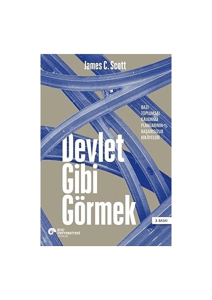 Siyasal Kavramı + Devlet Gibi Görmek: Bazı Toplumsal Kalkınma Planlarının Başarısızlık Hikayeleri + Hayatımın Haberi fiyatları