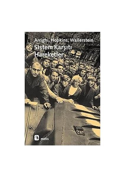 Olaylı Yıllar ve Gençlik + Metastaz 2 - Cendere + Sosyalizm Alfabesi + Sistem Karşıtı Hareketler fırsatları