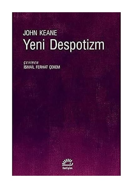 Yeni Despotizm + Tarihin Sonu ve Son Insan