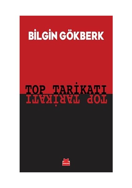 Top Tarikatı + Egemenlik Üzerine