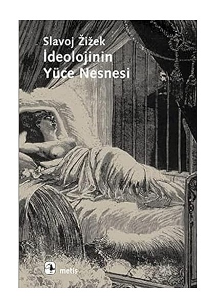 Nutuk: Gençler Için Fotoğraflarla + Yeni Başlayanlar Için Siyaset Teorisi + Ideolojinin Yüce Nesnesi modelleri