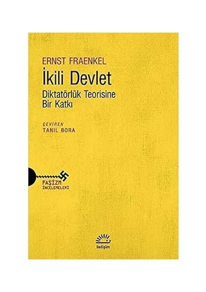 Ikili Devlet: Diktatörlük Teorisine Bir Katkı