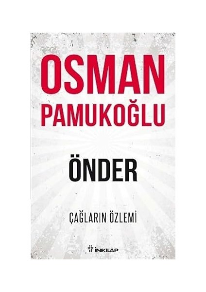 Çalışmanın Mitolojisi: Kapitalizm Kendine Rağmen Nasıl Ayakta Kalıyor? + Sarmal + Önder: Çağların Özlemi modelleri