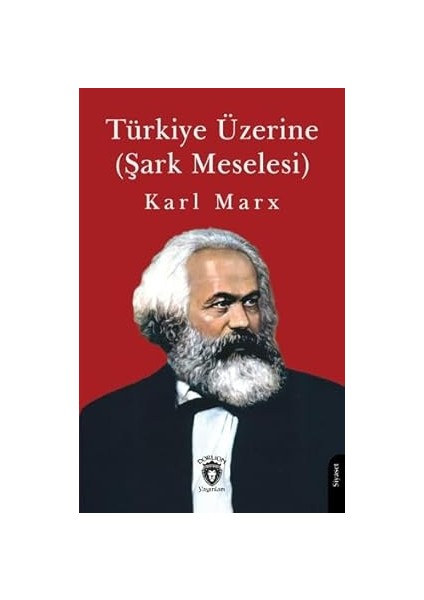 Türkiye Üzerine (Şark Meselesi)