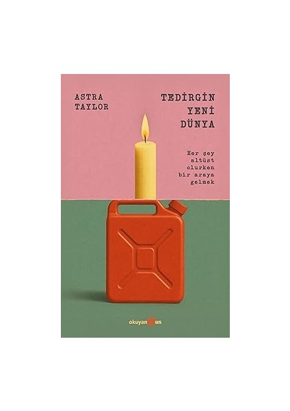 Anka Kuşu + Metastaz 2 - Cendere + Tedirgin Yeni Dünya: Her Şey Altüst Olurken Bir Araya Gelmek modelleri