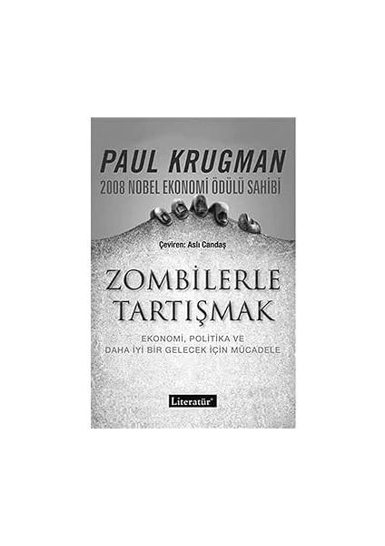 Zombilerle Tartışmak: Ekonomi, Politika ve Daha Iyi Bir Gelecek Için Mücadele + Metastaz 2 - Cendere