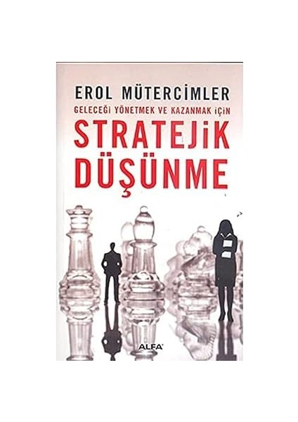 Büyük Uyanış + Stratejik Düşünme: Geleceği Yönetmek ve Kazanmak Için fiyatları