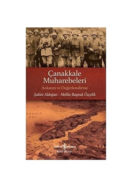 Tüketici Hayat + Çanakkale Muharebeleri: Anlatım ve Değerlendirme fiyatları