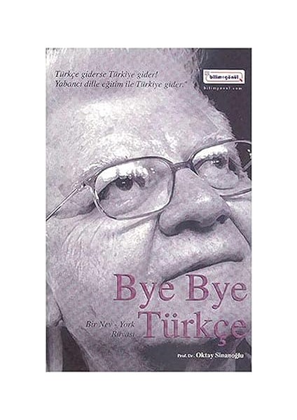 Bye Bye Türkçe: Bir Nev - York Rüyası + Enfokrasi: Dijitalleşme ve Demokrasinin Krizi