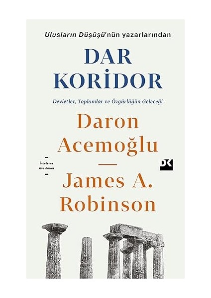 Dar Koridor: Devletler, Toplumlar ve Özgürlüğün Geleceği + Tüketici Hayat