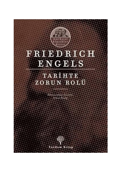 Tarihte Zorun Rolü + Hukuk Yasama ve Özgürlük + Ulusların Zenginliği (Seçmeler)
