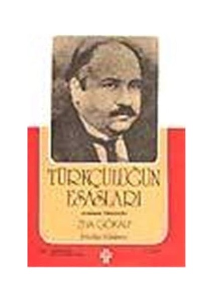 Türkçülüğün Esasları: Günümüz Türkçesiyle