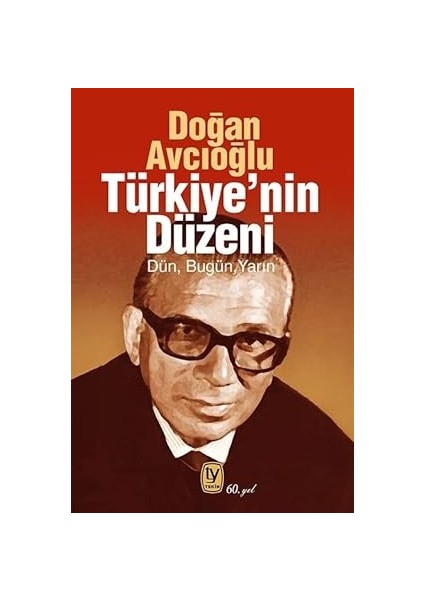 ve Ihtilal + Türkiye'nin Düzeni: Dün, Bugün, Yarın + Küresel Çağda Milletler ve Milliyetçilik fiyatları