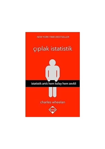 Çıplak Istatistik: Istatistik Artık Hem Kolay Hem Zevkli + Kötülük Psikolojisi ve Toksik Ilişkiler: Şeytan Nerede ?