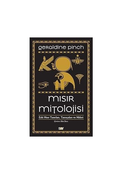 Mısır Mitolojisi: Eski Mısır Tanrıları Tanrıçaları ve Mitleri + Öğrenen Yavrular - Panda Huzurlu ve Mutlu