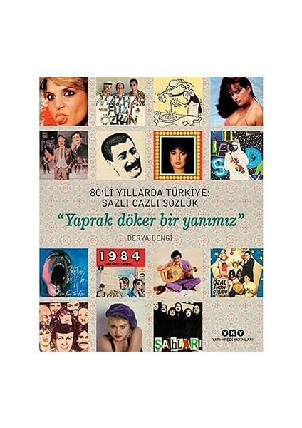 80'li Yıllarda Türkiye: Sazlı Cazlı Sözlük: Yaprak Döker Bir Yanımız + Andromakhe: Hasan Ali Yücel Klasikler Dizisi